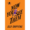 Now You See Them: A Mystery - Paperback