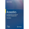Acoustics: An Introduction to Its Physical Principles and Applications - Hardcover