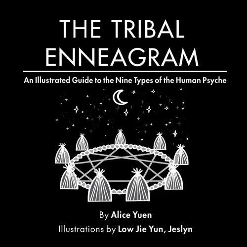 The Tribal Enneagram: An Illustrated Guide to the Nine Types of the Human Psyche - Paperback