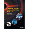 Thermal Energy Management in Vehicles - Hardcover