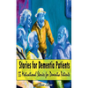Stories for Dementia Patients - Paperback