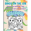 Dinos on the Job: Dinosaurs working jobs that start with the letter D - Paperback