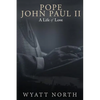 Pope John Paul II: A Life of Love - Paperback