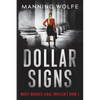 Dollar Signs: A Merit Bridges Legal Thriller - Paperback