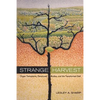 Strange Harvest: Organ Transplants, Denatured Bodies, and the Transformed Self - Paperback