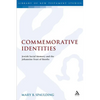 Commemorative Identities: Jewish Social Memory and the Johannine Feast of Booths - Paperback