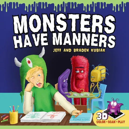 Monsters Have Manners: An Interactive Augmented Reality SEL Children's Book About Good Manners and Kindness - Paperback