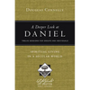 A Deeper Look at Daniel: Spiritual Living in a Secular World: Twelve Sessions for Groups and Individuals - Paperback