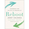 Reboot: Leadership and the Art of Growing Up - Hardcover