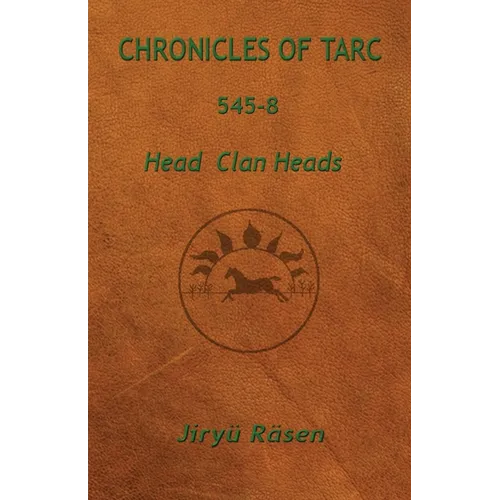 Chronicles of Tarc 545-8: Head Clan Heads - Paperback