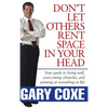 Don't Let Others Rent Space in Your Head: Your Guide to Living Well, Overcoming Obstacles, and Winning at Everything in Life - Hardcover