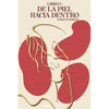 De la Piel hacia Dentro - Paperback
