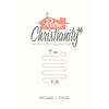Retrochristianity: Reclaiming the Forgotten Faith - Paperback