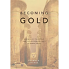 Becoming Gold: Zosimos of Panopolis and the Alchemical Arts in Roman Egypt - Hardcover