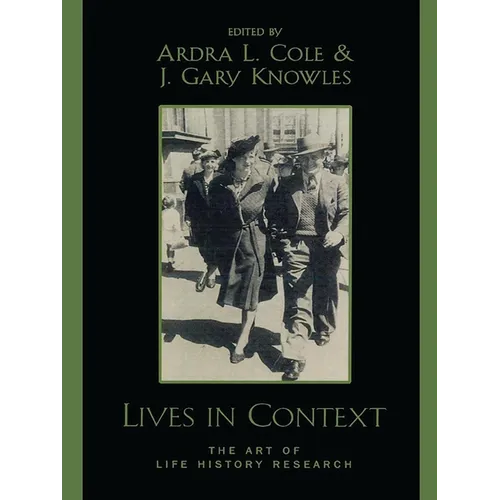Lives in Context: The Art of Life History Research - Paperback