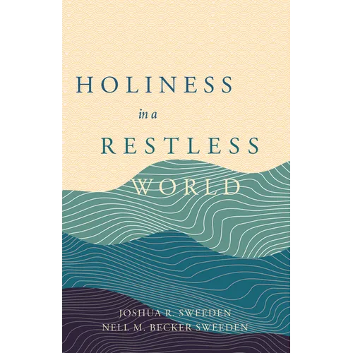 Holiness in a Restless World - Paperback