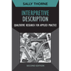 Interpretive Description: Qualitative Research for Applied Practice - Paperback
