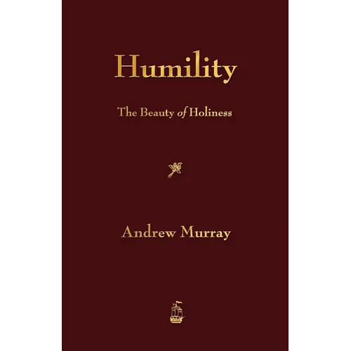 Humility: The Beauty of Holiness - Paperback