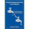Product Development for the Lean Enterprise: Why Toyota's System Is Four Times More Productive and How you can Implement It - Paperback