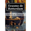 Erasmo de Rotterdam: Triunfo y tragedia de un humanista - Paperback