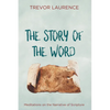 The Story of the Word: Meditations on the Narrative of Scripture - Paperback