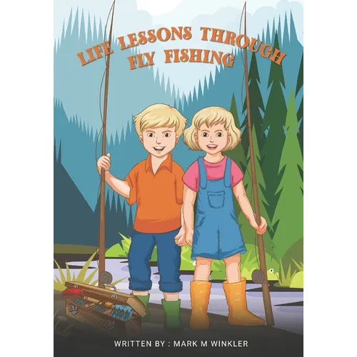 Life Lessons Through Fly Fishing - Paperback