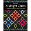 Midnight Quilts: 11 Sparkling Projects to Light Up the Night - Paperback