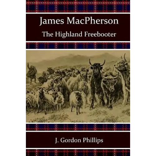 James MacPherson: The Highland Freebooter - Paperback