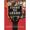 Fight to Learn: The Struggle to Go to School - Paperback