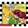 The Real Mother Goose Board Book - Board Book