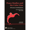 Peace Studies and the Color Line: Africana Contributions - Hardcover