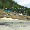 Road Tripping from Alaska to New York City: Journaling the Journey and Taking Pix Along the Way - Paperback