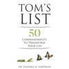Tom's List: 50 Commandments to Transform Your Life - Paperback