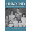 Unbound: Memories of an Immigrant Daughter - Paperback