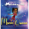 Melody, the Music Queen: A Story About Coping with Anxiety - Hardcover