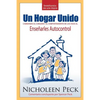 Enseñanza de los Hijos: Un Hogar Unido: Cambiando el Corazón y el Comportamiento de los Hijos al Enseñarles Autocontrol - Paperback