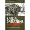 Special Operations in Norway: SOE and Resistance in World War II - Paperback