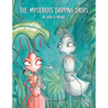 The Mysterious Dripping Drops - Paperback