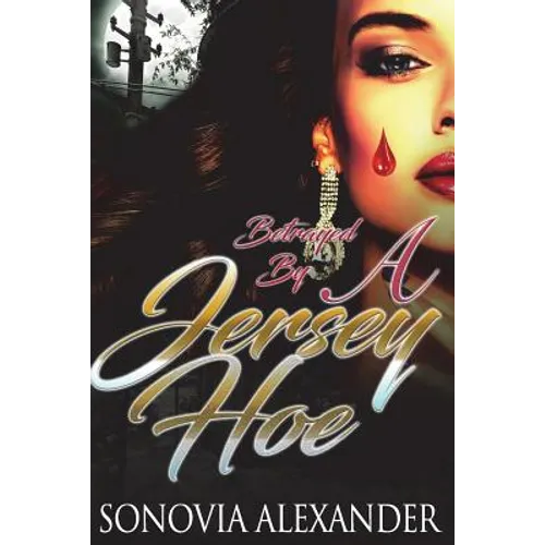 Betrayed By A Jersey Hoe - Paperback