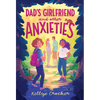 Dad's Girlfriend and Other Anxieties - Hardcover