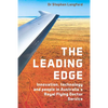 The Leading Edge: Innovation, Technology and People in Australia's Royal Flying Doctor Service - Paperback