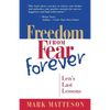 Freedom from Fear Forever: Len's Last Lessons - Paperback