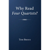 Why Read Four Quartets? - Paperback
