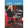 The Casino Spouse: Why Men Love to Gamble - Paperback