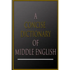 A Concise Dictionary Of Middle English - Paperback
