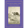 My Life in a Small Town: Memoirs of Roy Forslund - Paperback