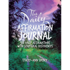 The Daily Affirmation Journal: 366 Daily Affirmations with Scriptural References - Paperback
