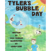 Tyler's Bubble Day - Paperback