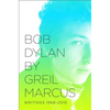Bob Dylan: Writings 1968-2010 - Paperback