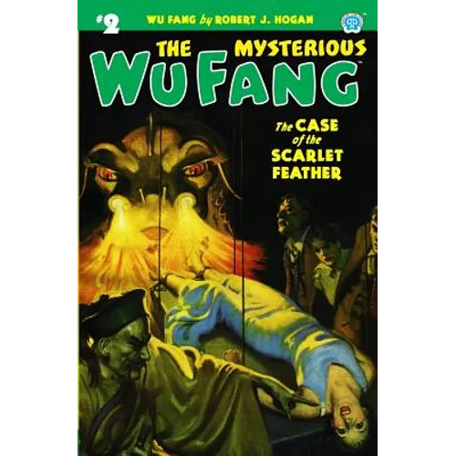 The Mysterious Wu Fang #2: The Case of the Scarlet Feather - Paperback